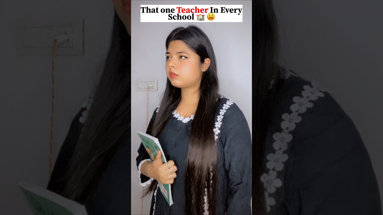 That One Teacher In every school😅 #shorts #viralvideo #youtubeshorts #funny #comedy #teacher #school