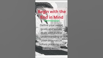 Begin with the End in Mind