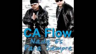 C A Flow - Nada Es Para Siempre (Prod. By Dj Marvin & Lincon El Director)