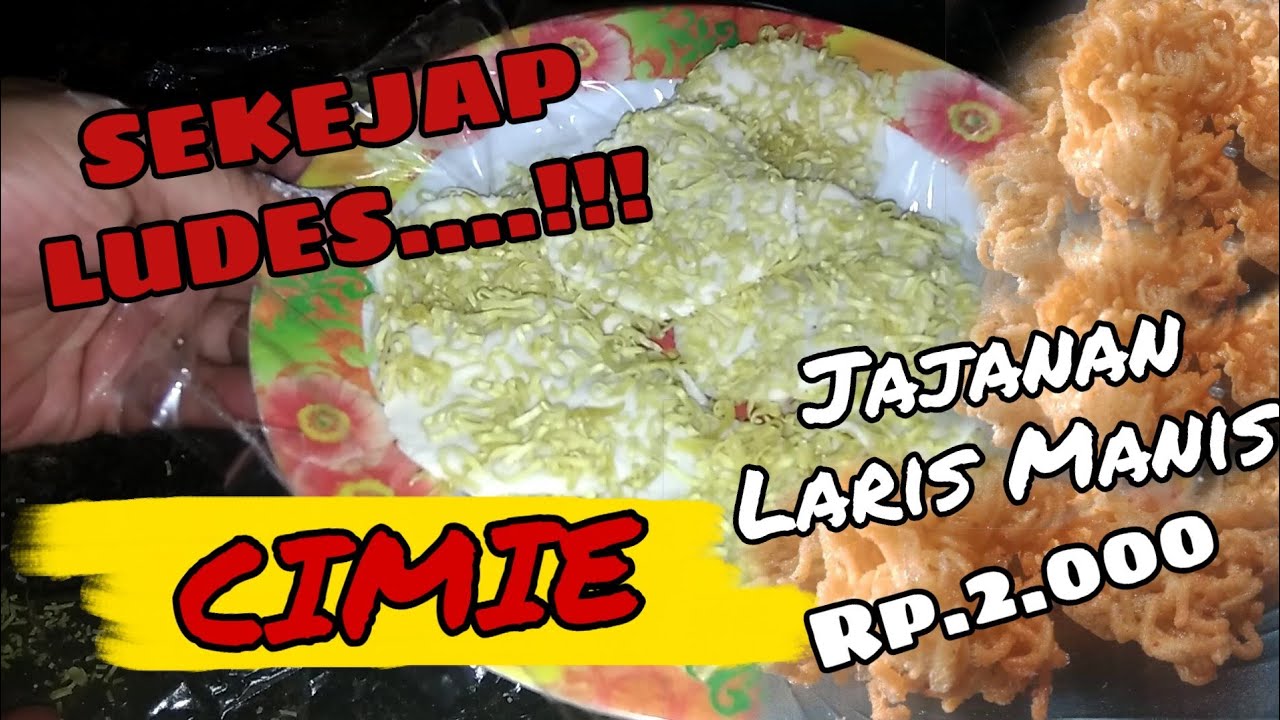 Jajanan Rp.2.000 Sekejap Ludes || CIMIE 🔥🔥💯