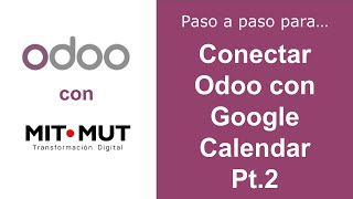 Integración de Odoo con Google Calendar Pt. 2 Configuraciones