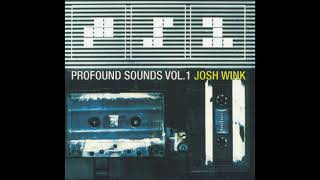 Profound Sounds Vol. 1 - Josh Wink