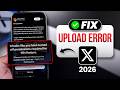 Fix-Twitter/X Photos and Video Upload Problem![Media Upload Error]