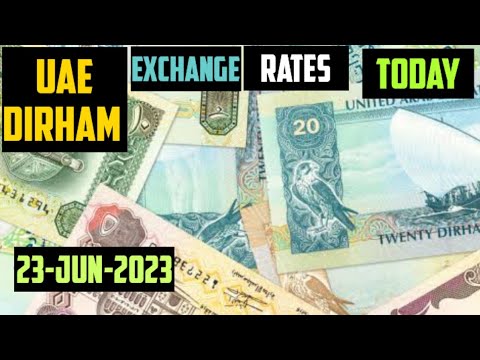 UAE Dirham Exchange rates today 23-June -2023