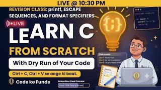 LIVE Revision Class: printf, Escape Sequences & Format Specifiers in C | C Programming Live
