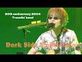 【THE ALFEE】 Dark Side Meditation &mdash;30th anniversary 2004  Travelin' band ー