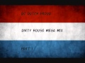 Dirty house mega mix part 1 of 3 2012