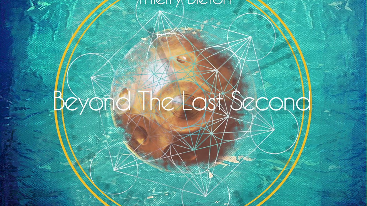 Thierry Bleton - Album Preview - Beyond The Last Second