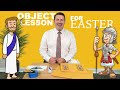 Object lesson for easter  resurrection sunday