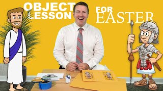 Object lesson for Easter - Resurrection Sunday