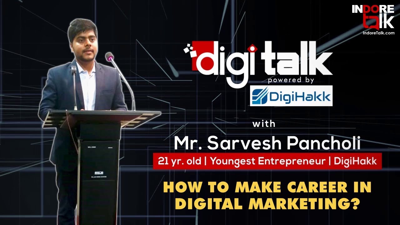 How to make Career in Digital Marketing | DigiTalk with Sarvesh Pancholi