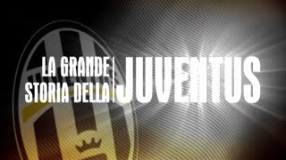 La Grande Storia Della Juventus  (7/7)