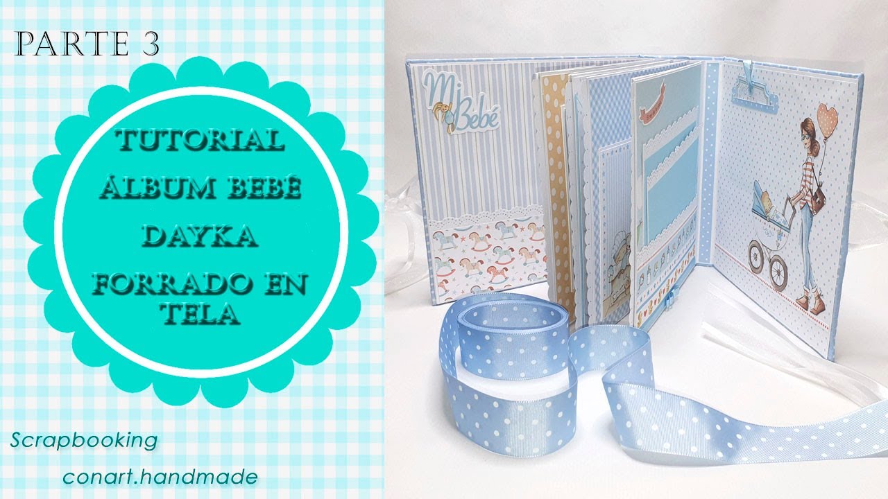 Tutorial álbum bebé Dayka 2020 forrado en tela. Parte 3.