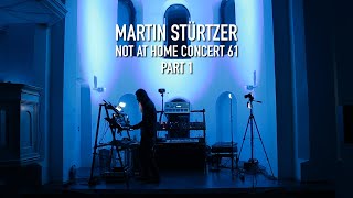 Ambient Liveset - Part 1 (not at Home Concert 61) by Martin Stürtzer 20,521 views 1 month ago 50 minutes