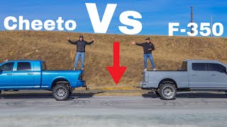 Cheeto VS  F350 (Dalton Songstad's Redemption?)