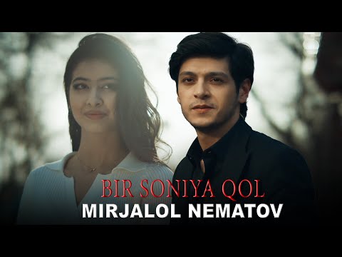 Mirjalol Nematov - Bir soniya qol (Videoklip)