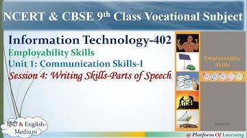 Writing Skills Parts of Speech Session 4 of Unit 1 Employability Skills 9th Class Info. Technology