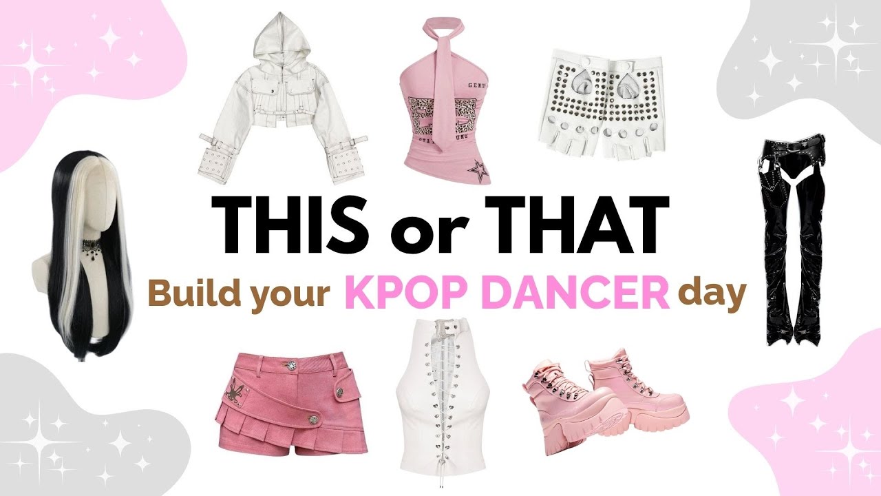 Build Your DREAM Kpop Dancer Day 🩰🎵 | THIS or THAT