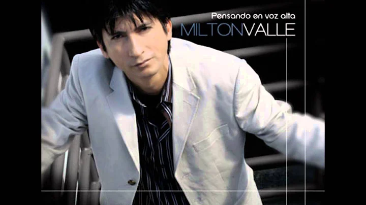 Milton Valle - Tu Victoria Cerca Est