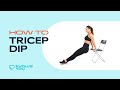 How To Tricep Dip With Krissy Cela