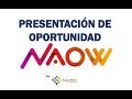 Presentación de Oportunidad NAOW - Qué es NAOW? por Ayllu NAOW