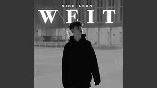Weit - Mike Leon