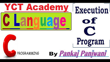 C Programming In Hindi | Execution of C Program