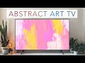 Tv art slideshow  abstract art for your tv  kseniya lapteva  8 hours of 4k paintings