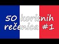 Francuski jezik - Vokabular - 50 korisnih rečenica