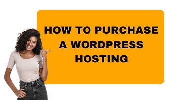 How To Purchase WordPress Hosting