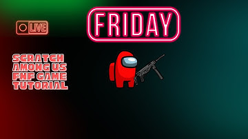 Among Us FNF In Scratch Part 3