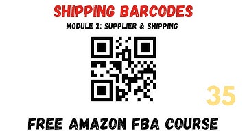 Amazon FBA Shipping Barcodes (FREE AMAZON FBA COURSE) Video 35