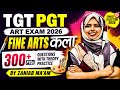 UP TGT PGT Art 2026 | 300+ Most Important Questions &amp; Theory | Fine Arts Classes