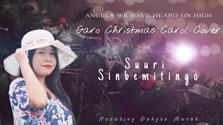 Suuri Sinbemitingo | Garo Christmas Song | Nonaring Marak |  audio cover | 2021