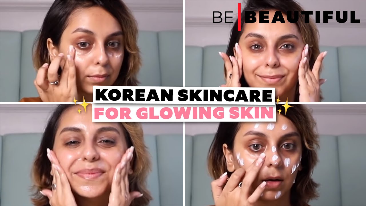 8 Step Korean Skincare Routine For Glowing Skin Skincare Routine For Beginners Be Beautiful 