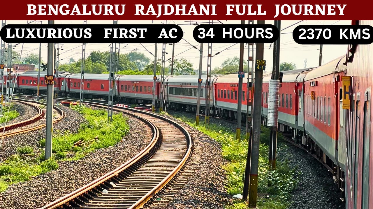 * Namma Rajdhani * Bengaluru Rajdhani Full Journey in Luxurious First AC
