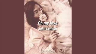 John Lennon - Oh My Love