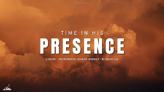 TIME IN HIS PRESENCE // INSTRUMENTAL SOAKING WORSHIP // SOAKING WORSHIP MUSIC