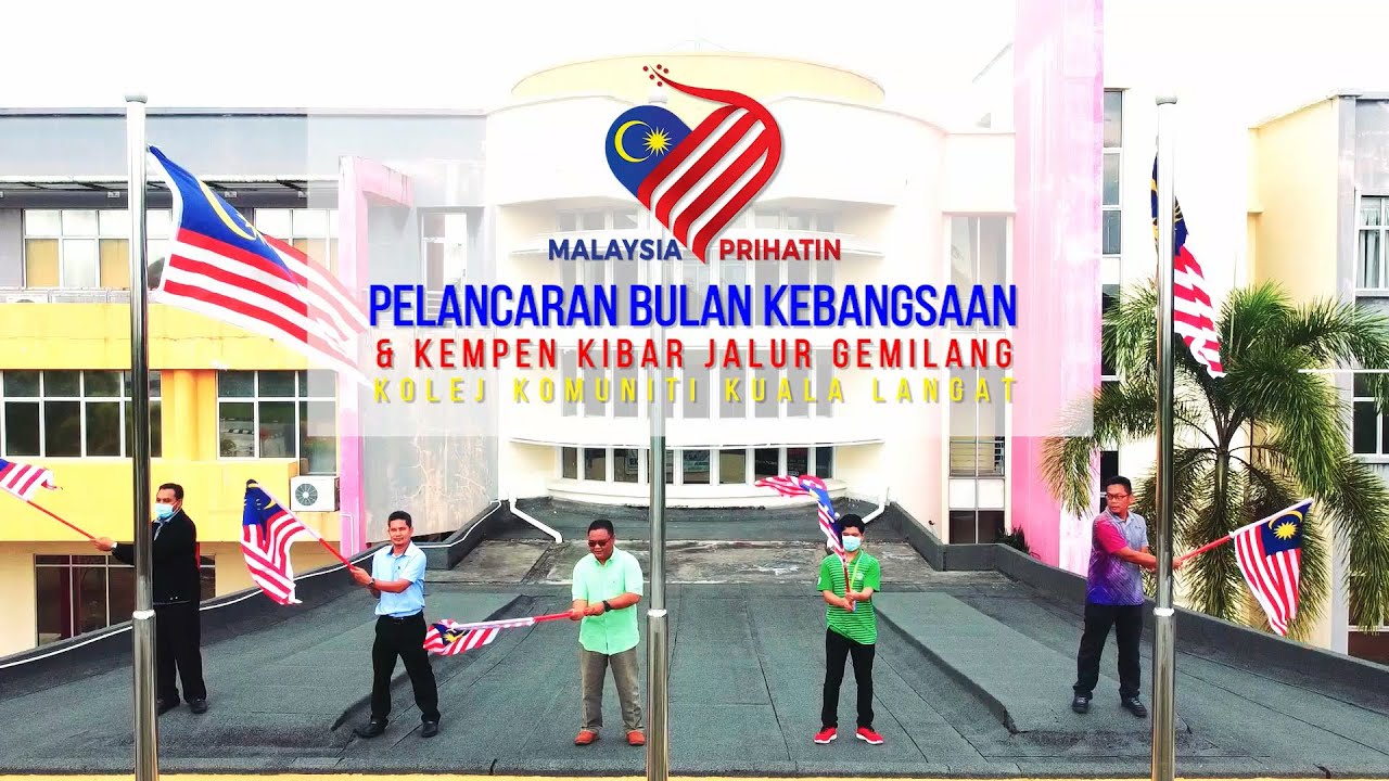 Pelancaran Bulan Kemerdekaan dan Kempen Kibar Jalur ...