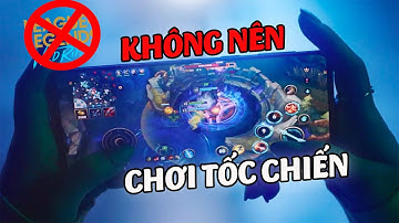 10 LÝ DO "KHÔNG NÊN" CHƠI TỐC CHIẾN | HỌC VIỆN TỐC CHIẾN