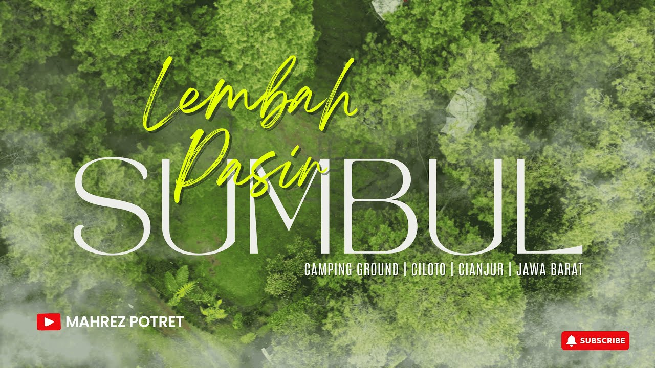 CAMPING KELUARGA PART 5 | Camping Ground Lembah Pasir Sumbul Ciloto Cianjur Jawa Barat | Pintu Dua