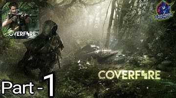 Cover Fire: fun shooting games - ultra HD gameplay walkthrough part- 1