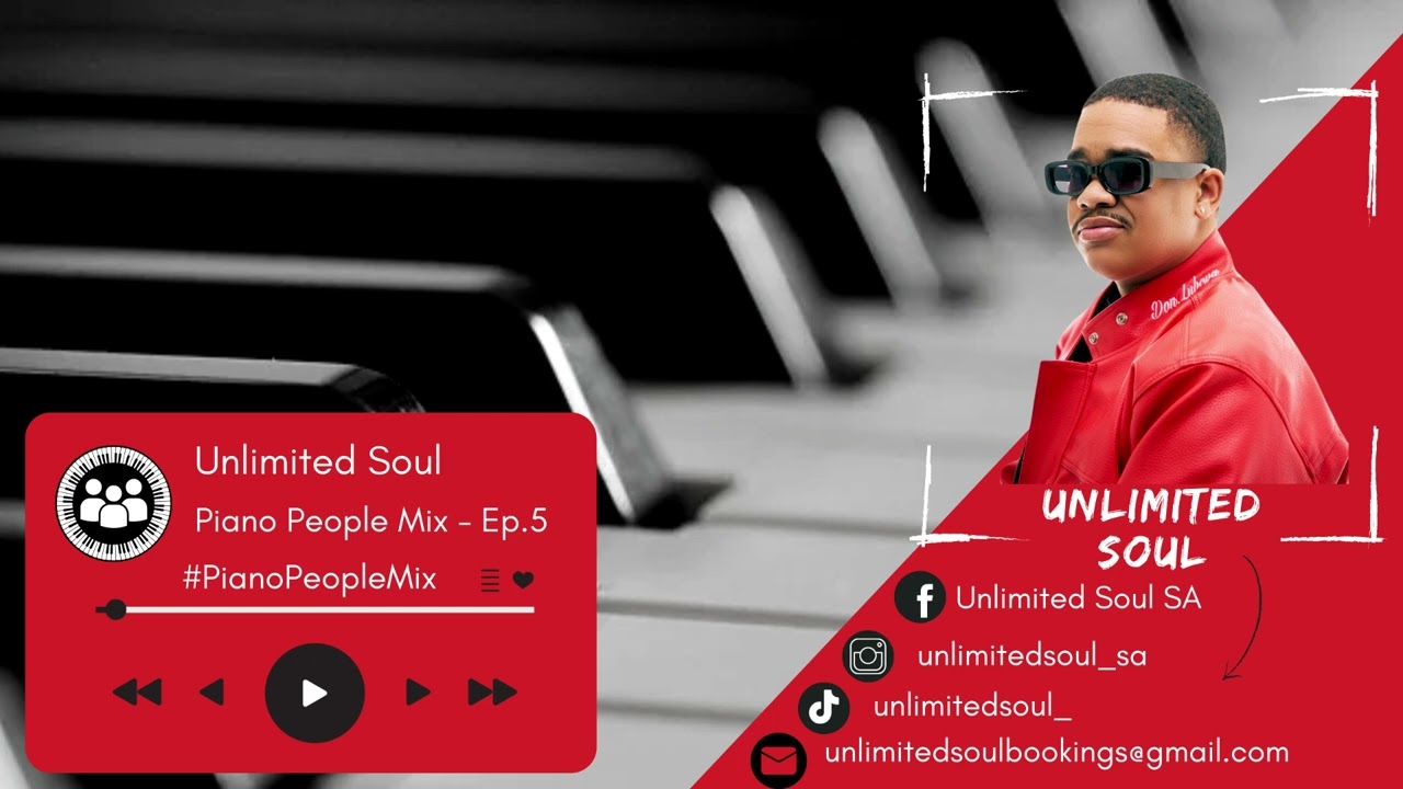 Piano People Mix EP.5 - Unlimited Soul