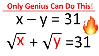 Likely Math Olympiad Problem | x-y=31 | Algebraic Problem | Find x and y | Radical equations