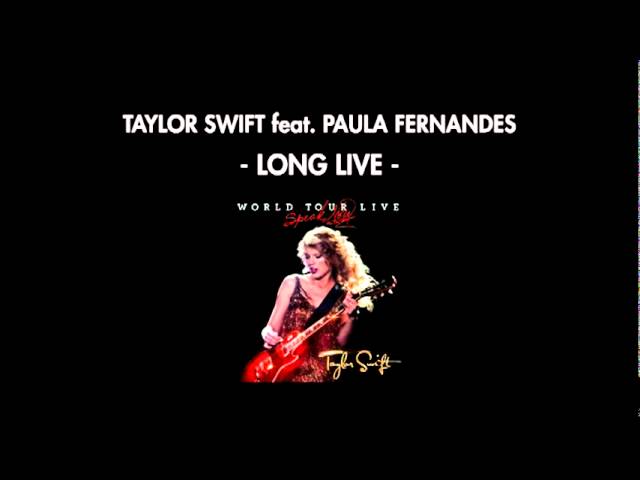 Taylor Swift E Paula Fernandes Long Live Youtube taylor swift e paula fernandes long