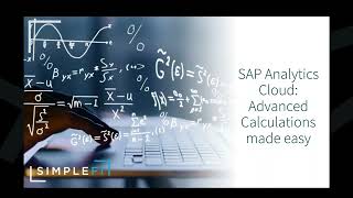 SAP Analytics Cloud - Advanced Calculations Made Easy