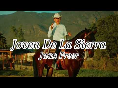 Juan Freer - Joven De La Sierra