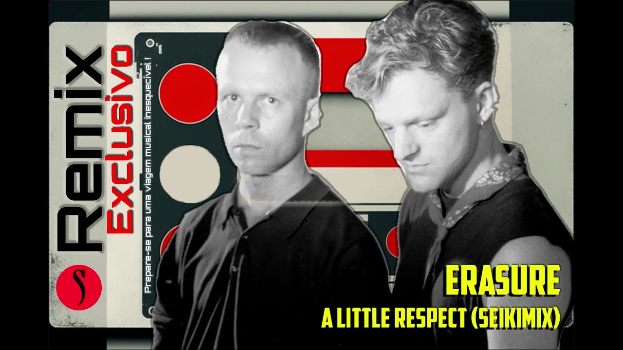 Erasure - A Little Respect (Seikimix) - YouTube