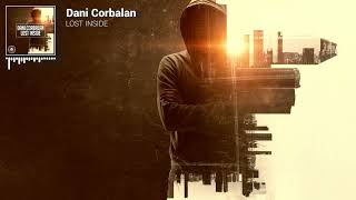 Dani Corbalan - Lost Inside [Official Visualizer]
