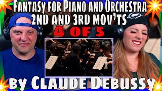 Fantasy for Piano and Orchestra 2nd and 3rd mov’ts by Claude Debussy (PC Sequel Series: Part 4 of 5)